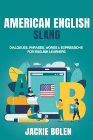 American English Slang Dialogues,
