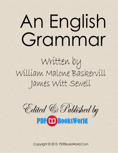 An English Grammar – For The Use Of High School, Academy, And College Classes