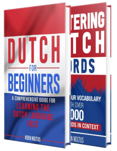 Dutch The Dutch Language Learning Guide for Beginners