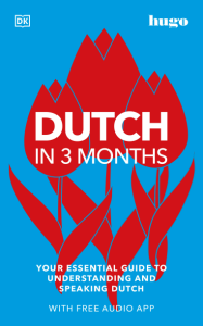 Dutch in 3 Months with Free Audio App Your Esse…