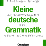Kleine deutsche Grammatik Sprachwissen, Stil, Rechtschreibung