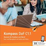Kompass DaF C1.2. Kurs- und Übungsbuch