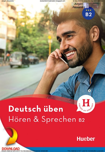 Deutsch üben - Hören & Sprechen B2 neu