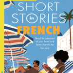 Short Stories in French for Intermediate Learners